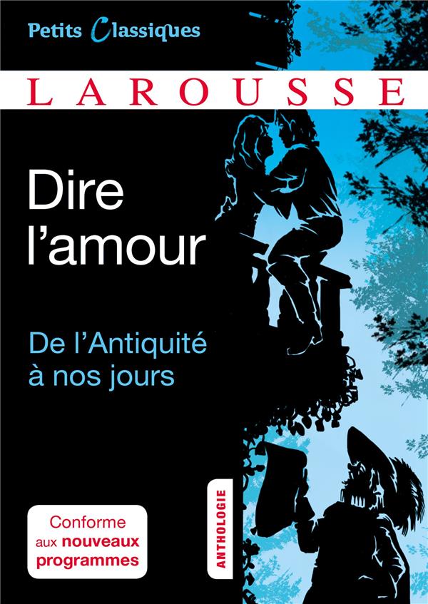 Dire l'amour ; de l'antiquité à nos jours