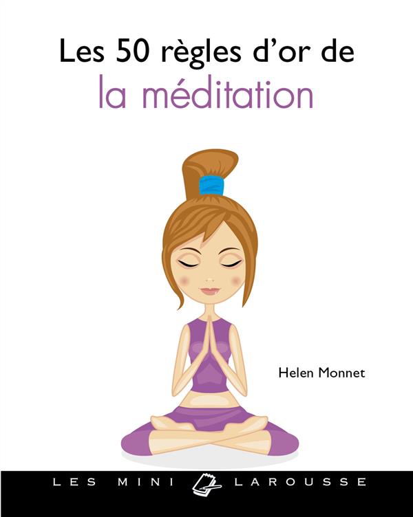 50 règles d'or de la méditation