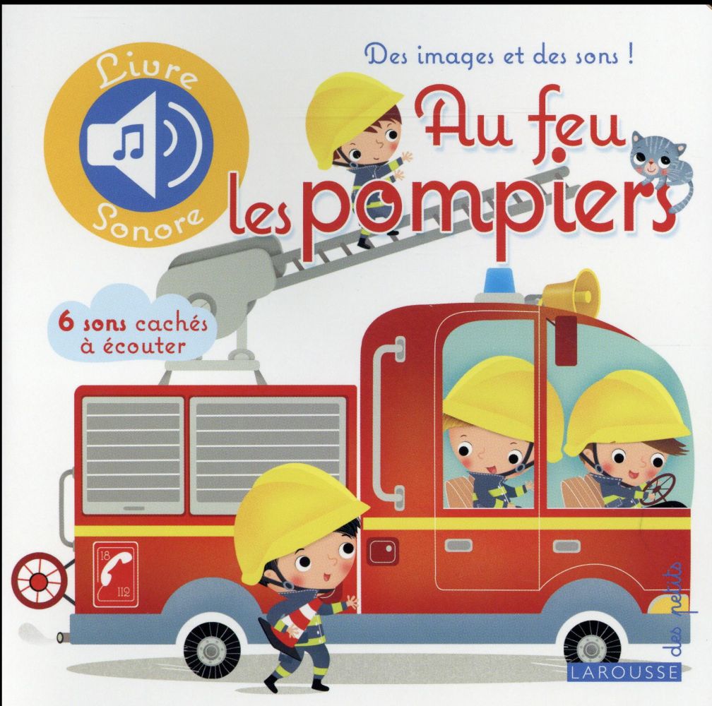 Au feu les pompiers