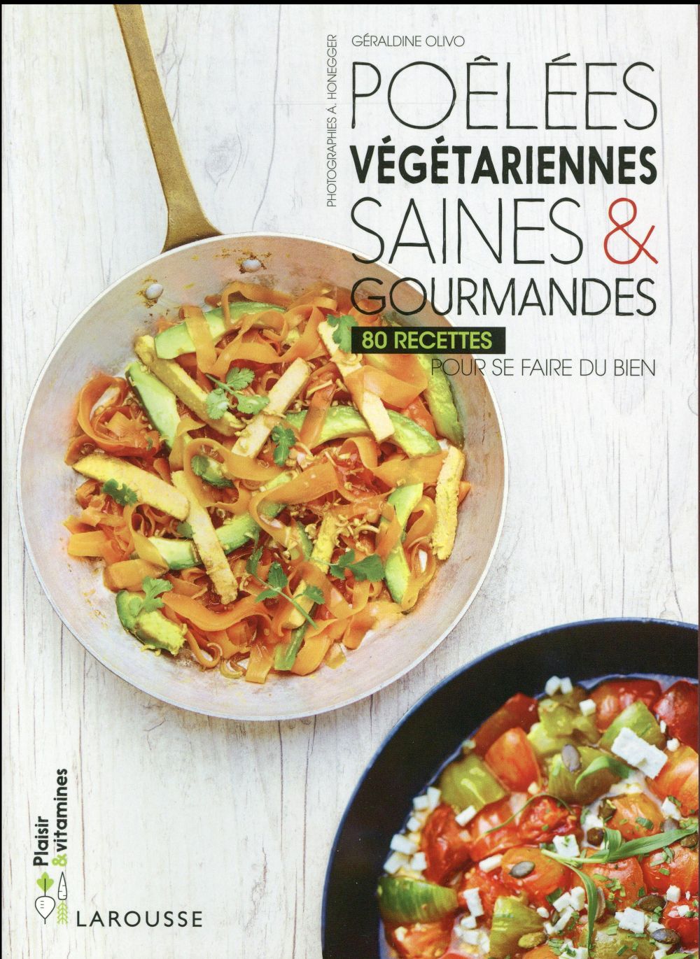 Assiettes et poêlées végétariennes