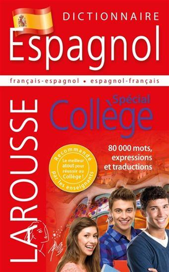Dictionnaire Larousse spécial collège ; français-espagnol / espganol-français (édition 2016)