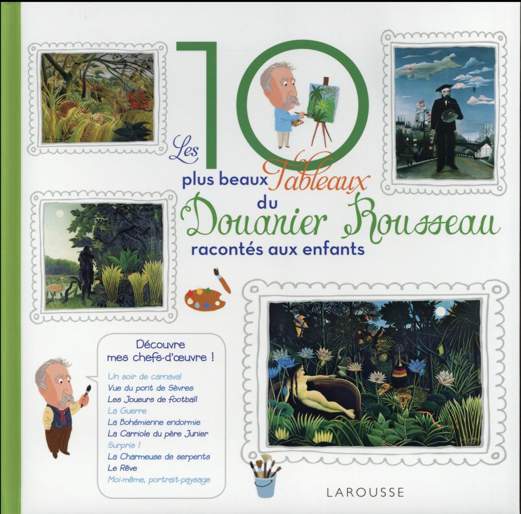 Les 10 plus beaux tableaux de Henri Rousseau