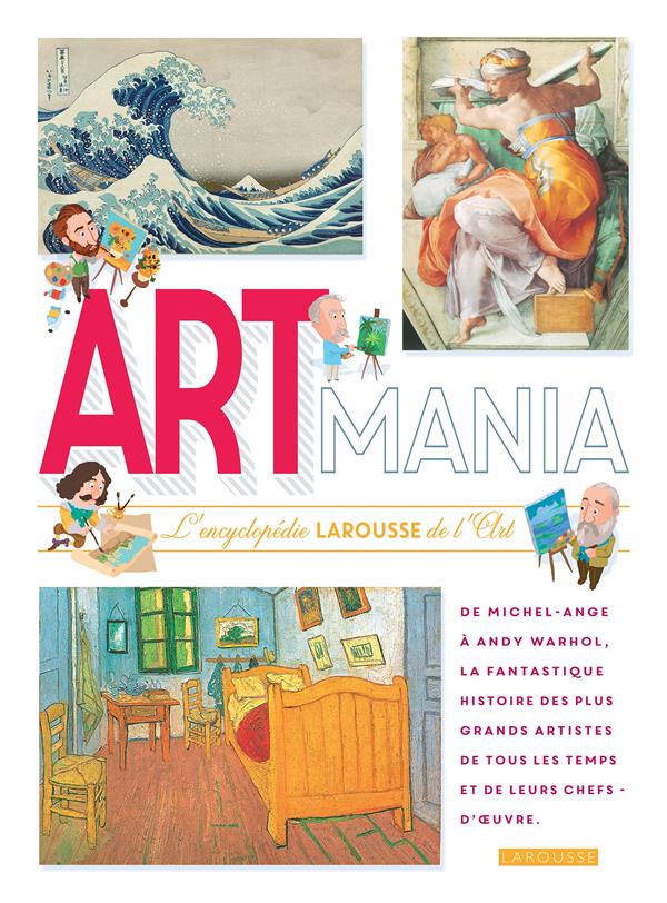 Artmania ; l'encyclopédie Larousse des arts