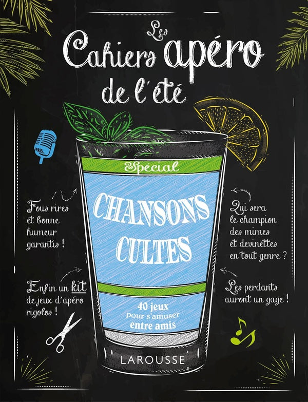 Mon cahier apéro de l'été spécial chansons cultes