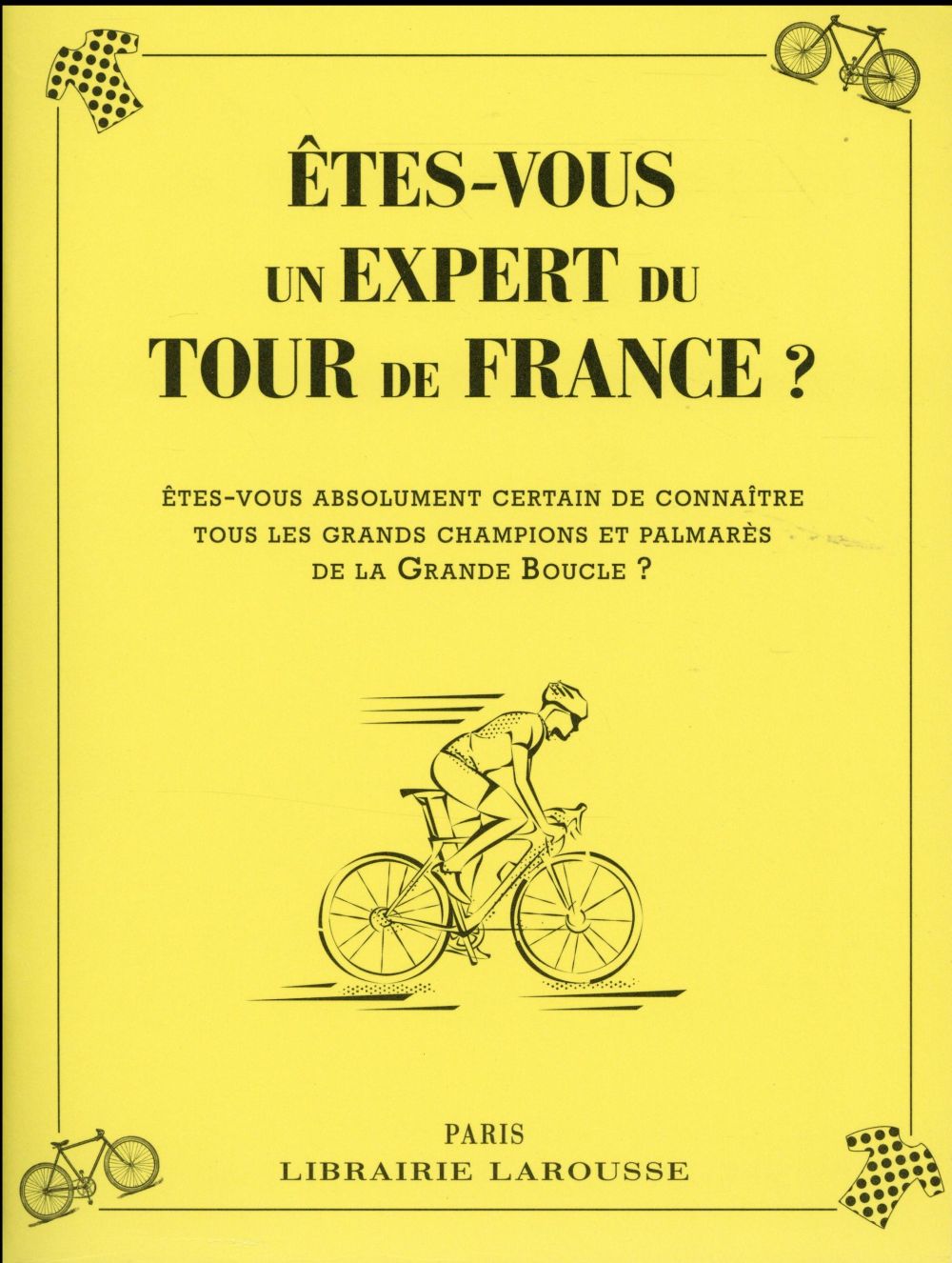 êtes-vous un expert du Tour de France ?