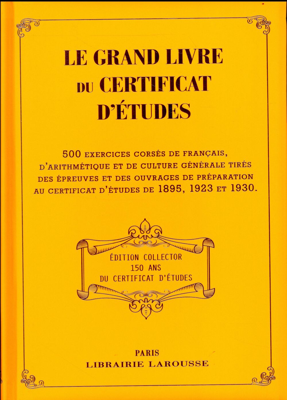 Le grand livre du certificat d'études 1895, 1923, 1930