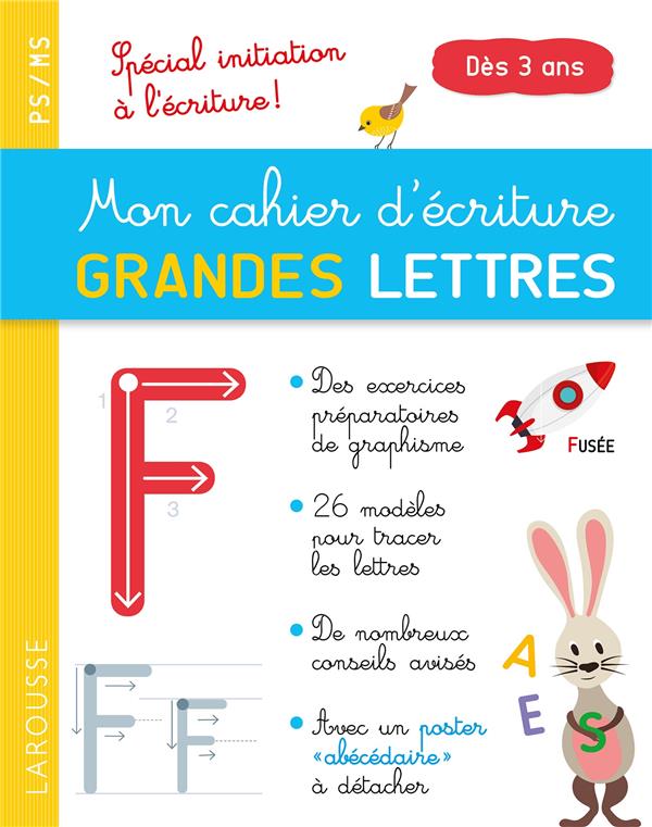 Mon cahier d'écriture grandes lettres ; dès 3 ans