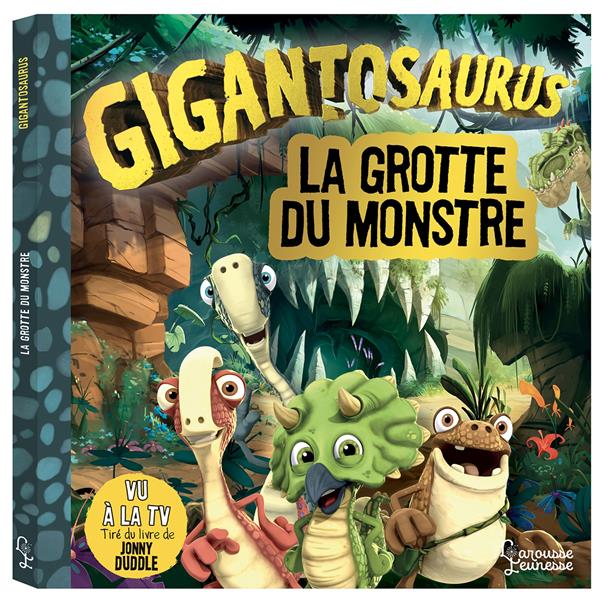 Gigantosaurus : la grotte du monstre