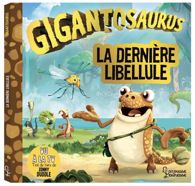 Gigantosaurus : la dernière libellule