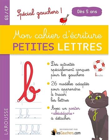 Mon cahier d'écriture petites lettres ; spécial gauchers !