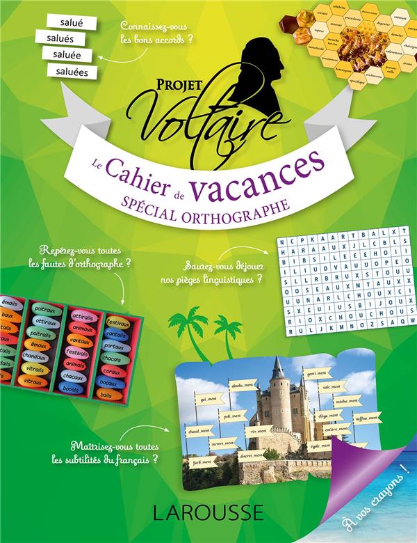 Cahier de vacances projet Voltaire, spécial orthographe, adultes
