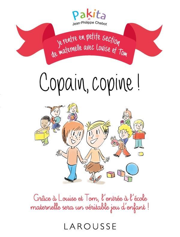 Je rentre en petite section avec Louise et Tom : copain, copine