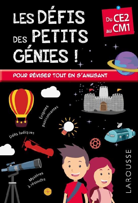 Les défis des petits génies ! : du CE2 au CM1