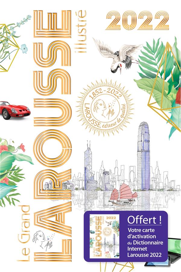 Le grand Larousse illustré (édition 2022)