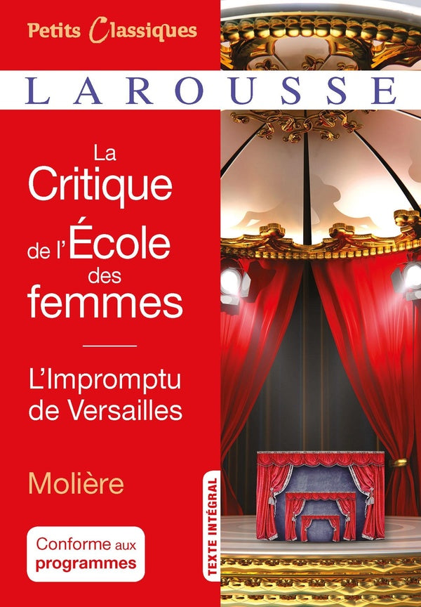 La critique de l'école des femmes ; l'impromptu de Versailles