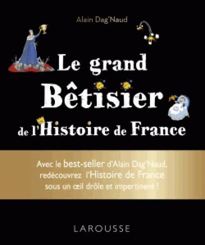 Le grand bêtisier de l'histoire de France