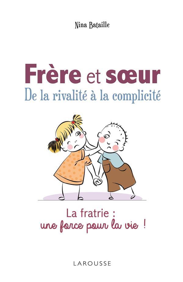 Frères et soeurs complices pour la vie