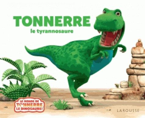 Tonnerre, le tyrannosaure