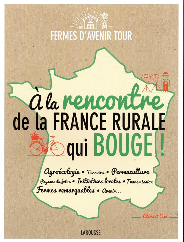 à la rencontre de la France rurale qui bouge