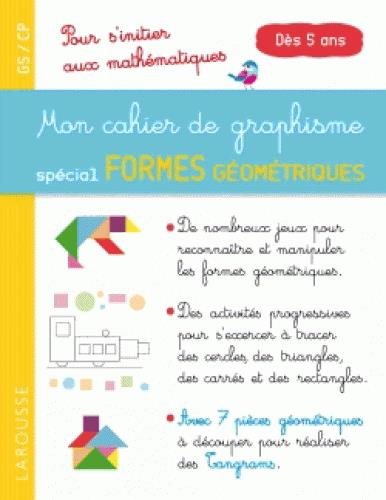 Mon cahier de graphisme spécial formes géométriques