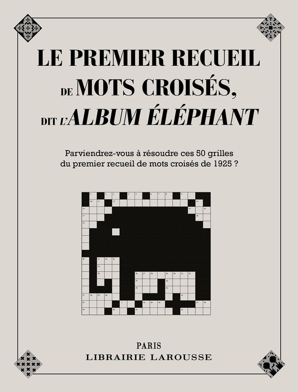 Le premier recueil de mots croisés, dit l'album éléphant