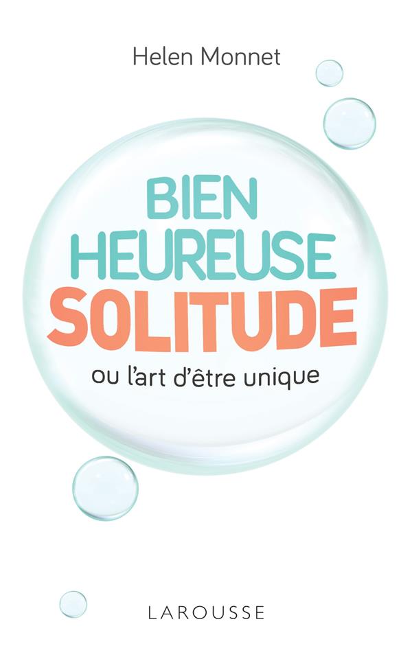 Bienheureuse solitude