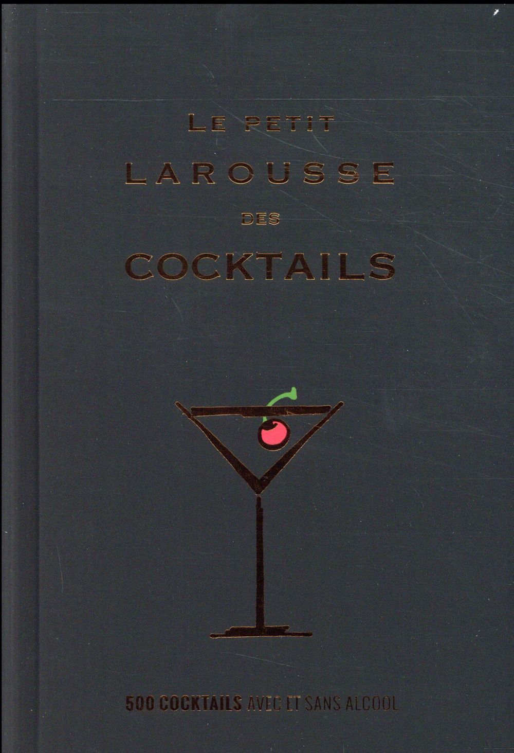 Le petit Larousse des cocktails