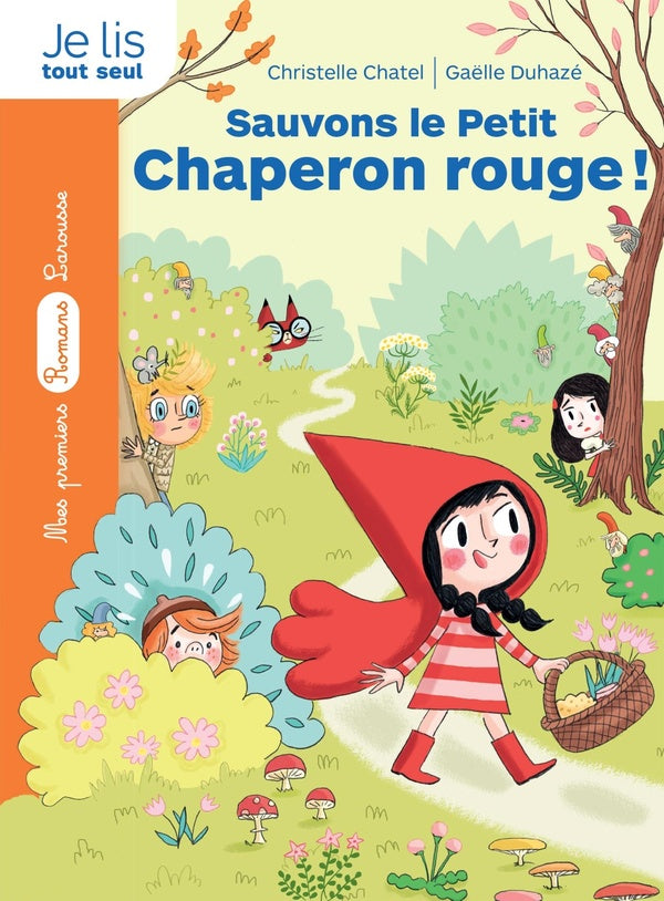 La bande des contes ; sauvons le Petit Chaperon rouge !