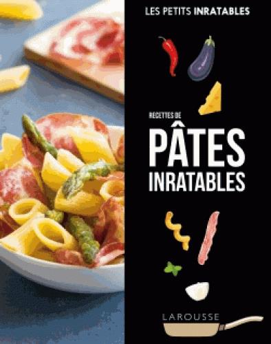 Les petits inratables : recettes pâtes inratables