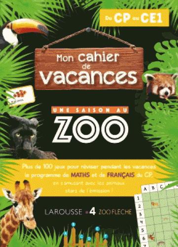 Mon cahier de vacances une saison au zoo cp-ce1