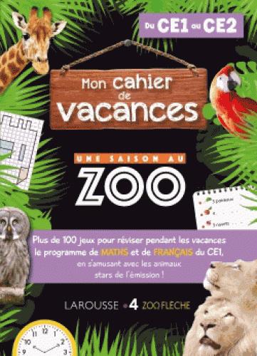 Cahier de vacances une saison au zoo ce1-ce2
