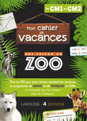 Cahier de vacances une saison au zoo cm1-cm2