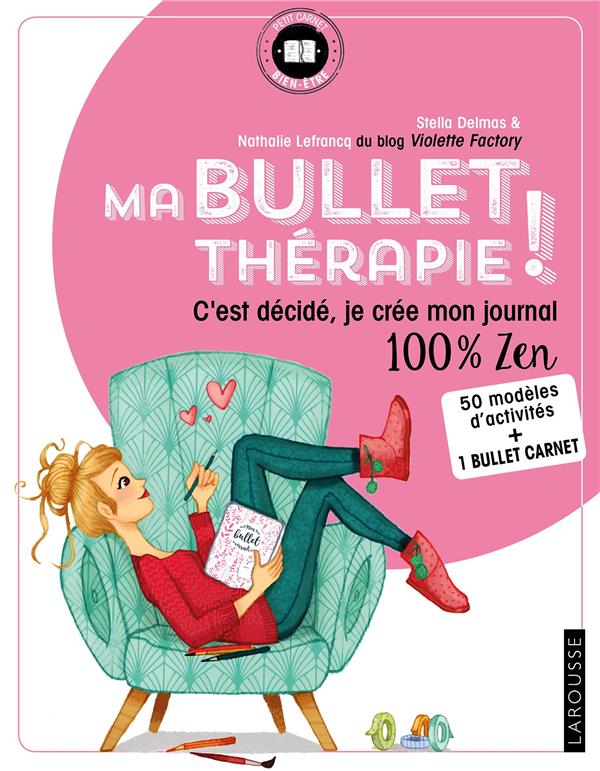 Ma bullet thérapie ! c'est décidé, je crée mon journal 100% zen