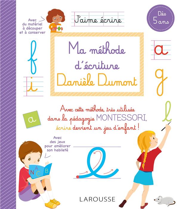Ma méthode d'écriture Daniele Dumont