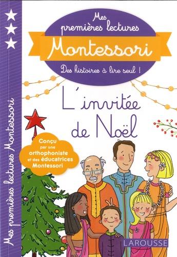 Mes premières lectures Montessori : l'invitée de Noël