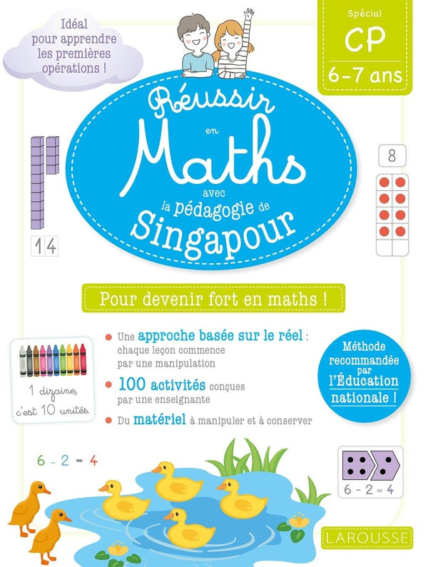 Réussir en maths avec Montessori et la pédagogie de Singapour ; CP