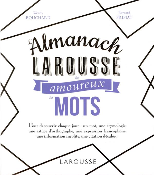 L'almanach des amoureux des mots