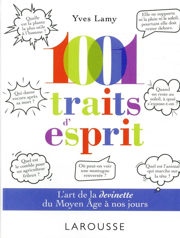 1001 traits d'esprit ; l'art de la devinette du Moyen Age à nos jours