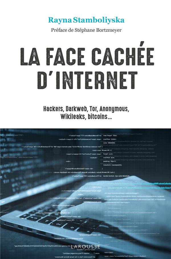 Hackers dark net la face cachée d'internet poche