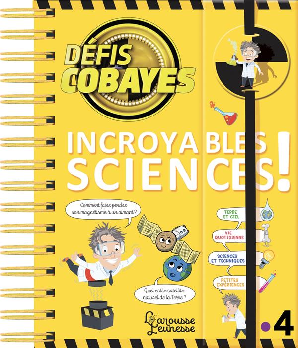 Défis cobayes ; incroyables sciences !