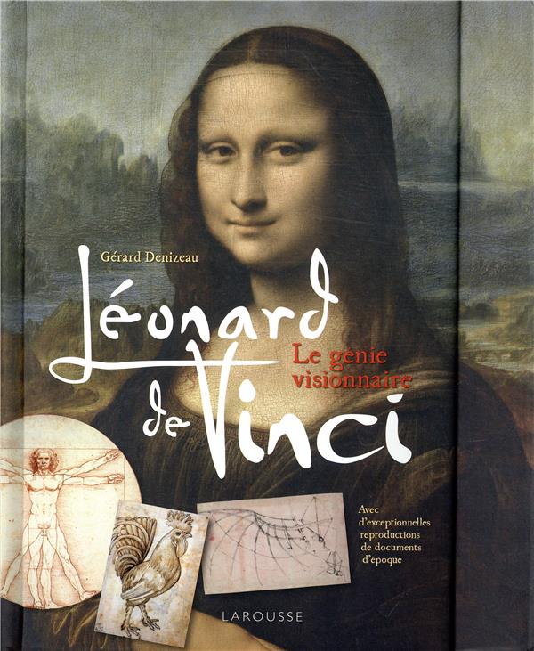 Léonard de Vinci ; le génie visionnaire