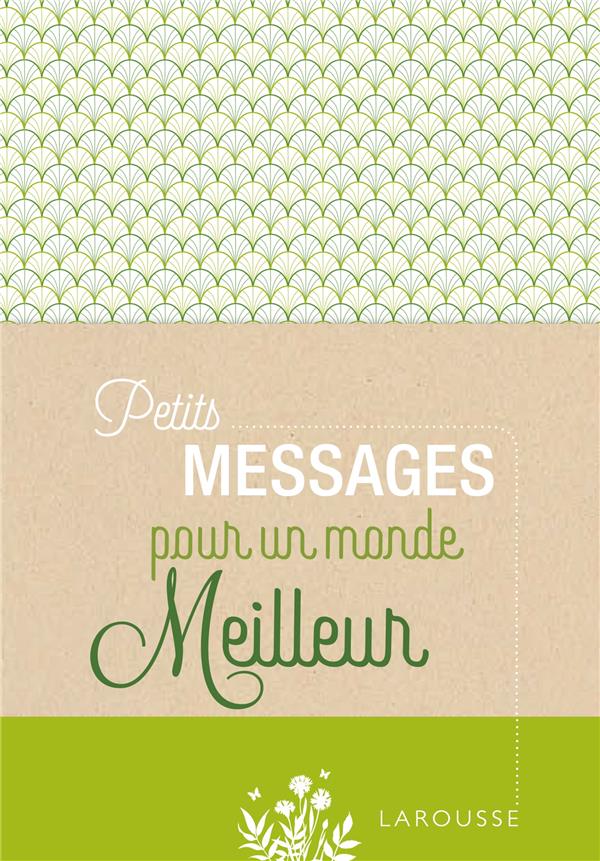 Petits messages pour un monde meilleur