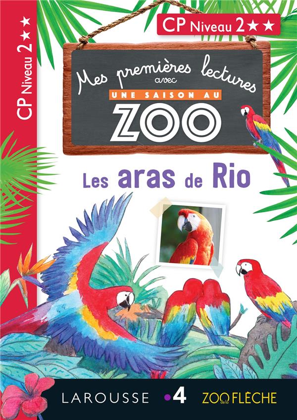 Mes premières lectures avec une saison au zoo : les aras de Rio