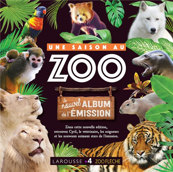 Une saison au zoo ; le nouvel album de l'émission