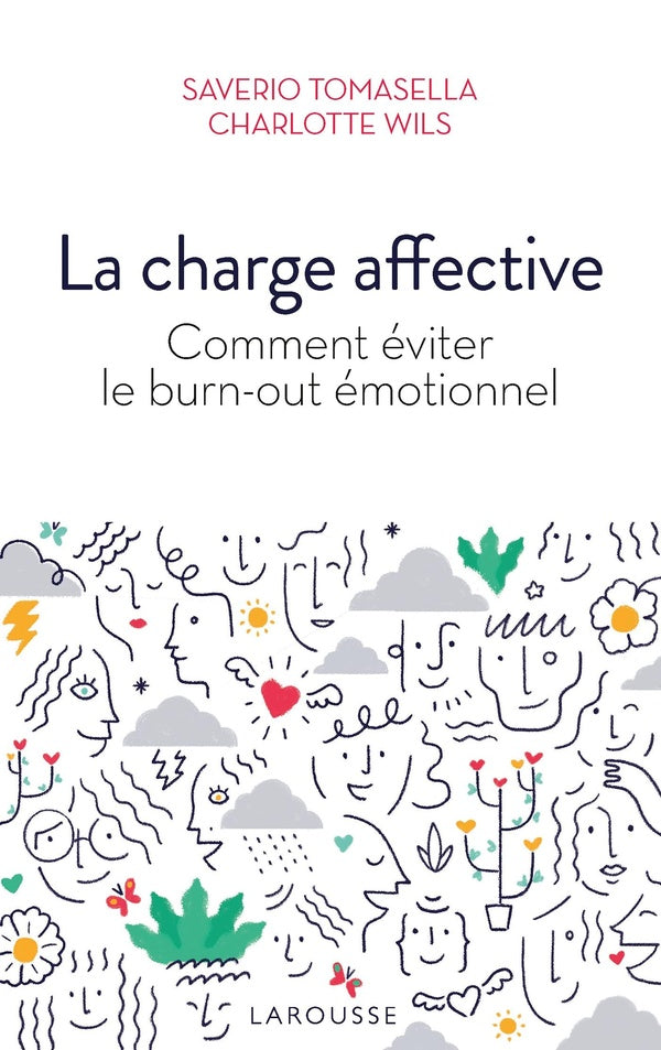La charge affective ; comment éviter le burn-out émotionnel