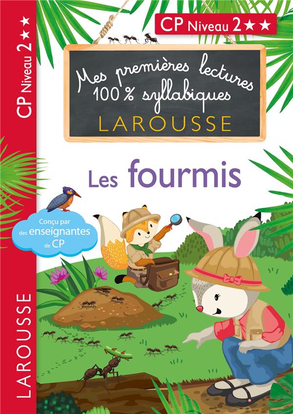 Mes premières lectures 100 % syllabiques larousse ; les fourmis