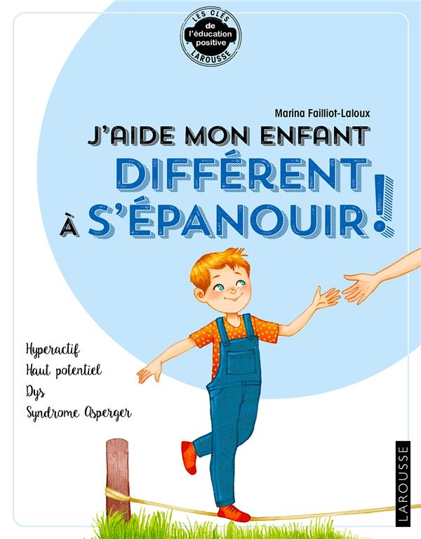 J'aide mon enfant différent à s'épanouir !