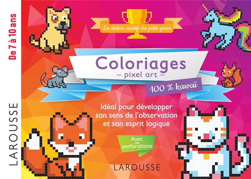 20 coloriages en pixel pour esprits logiques 100% kawai