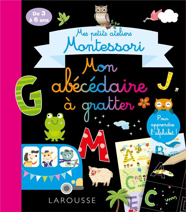 Mes petits ateliers Montessori : mon abécédaire à gratter