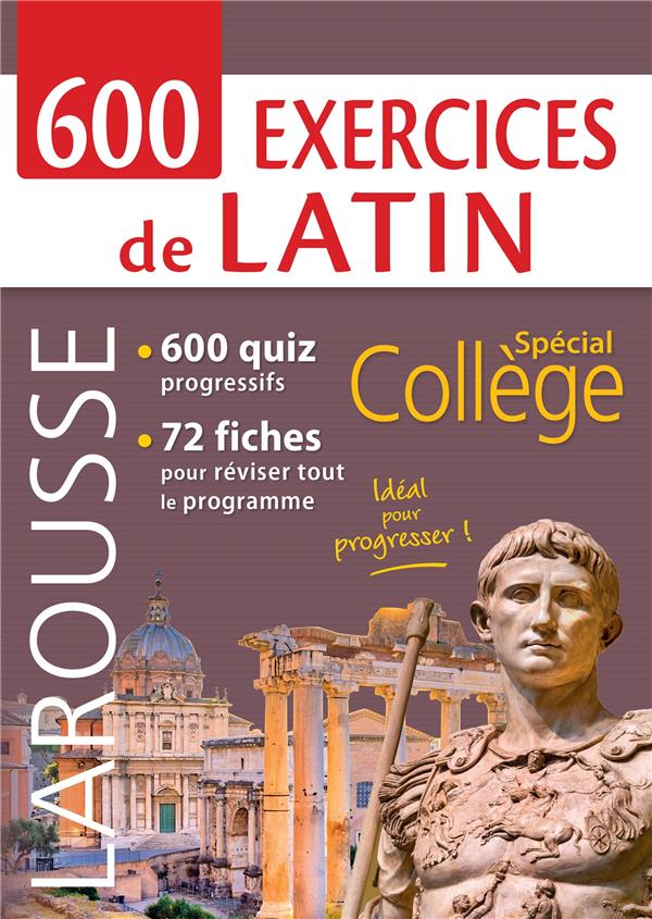 600 exercices de latin ; spécial collège